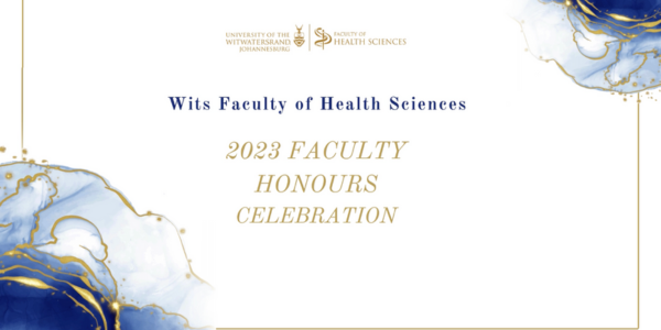 Wits Faculty of Health Sciences Hosts Award Ceremony Recognizing 足球竞彩app排名 Excellence